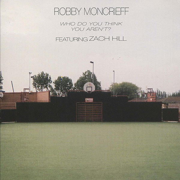 Robby Moncrieff - Who Do You Think You Aren't? - Vinyl Record image 1