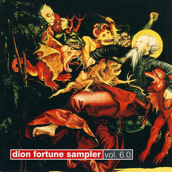 Dion Fortune Sampler Vol. 6.0