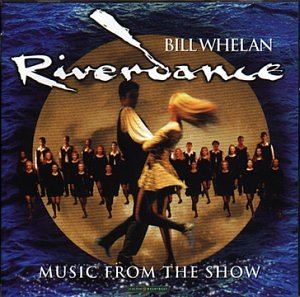 Bill Whelan - Riverdance (Music From The Show) - Used Cassette