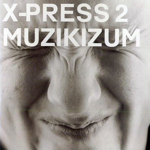 X-Press 2 - Muzikizum - Vinyl Record 12" image 1