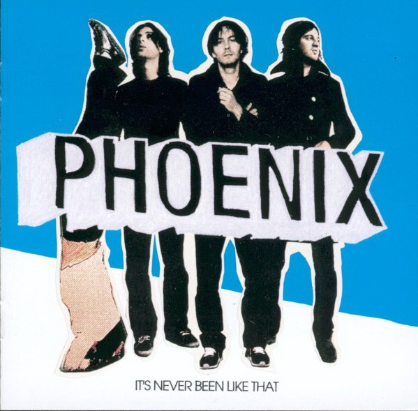 Phoenix - It's Never Been Like That - Used CD image 1