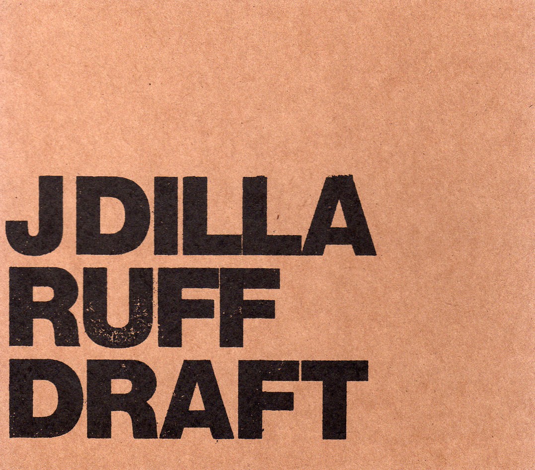 J Dilla - Ruff Draft - CD image 1
