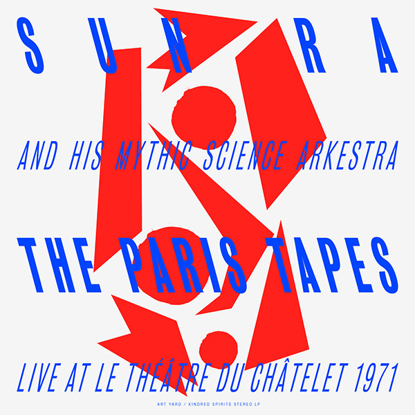 Sun Ra Arkestra - Paris Tapes: Live At Le Theatre Du Chatelet 1971 - image 1