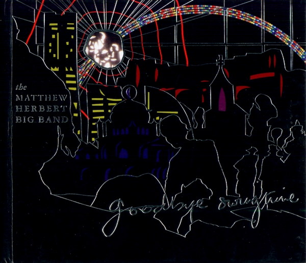 Matthew Herbert Big - Goodbye Swingtime - Used Vinyl Record image 1