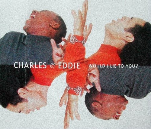 Charles & Eddie - Would I Lie To You? - Used Vinyl Record 12" image 1