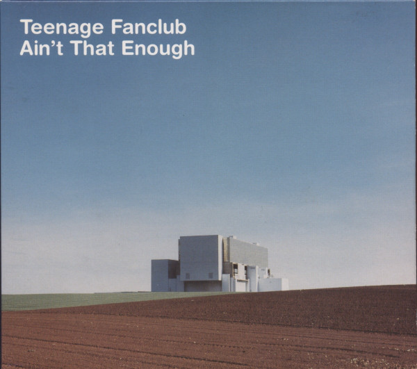 Teenage Fanclub - Ain't That Enough - Used CD image 1
