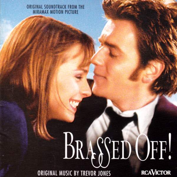 Brassed Off! (Original Soundtrack From The Miramax Motion Picture)