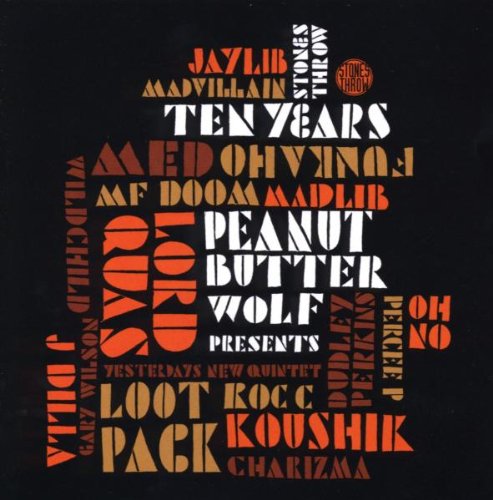 Peanut Butter Wolf - Stones Throw Ten Years - CD image 1